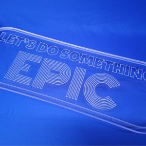 40″ Platypus “Let’s Do Something Epic” , Closeout