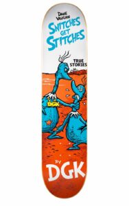 DGK Dane Vaughn Snitches Get Stitches Skateboard Deck
